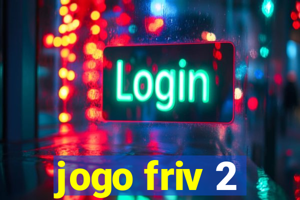 jogo friv 2